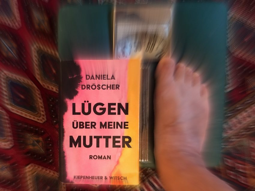 Lügen über meine Mutter, Daniela Dröscher - kekinwien.at